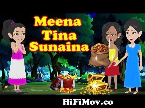 Meena Tina Sunaina | Sister's Story | Hindi Fairy Tales | Storytime | Hindi  Kahani from ek ladhki ki kahani meena cartoon serial in hindi voice 3gp  video downlod Watch Video 