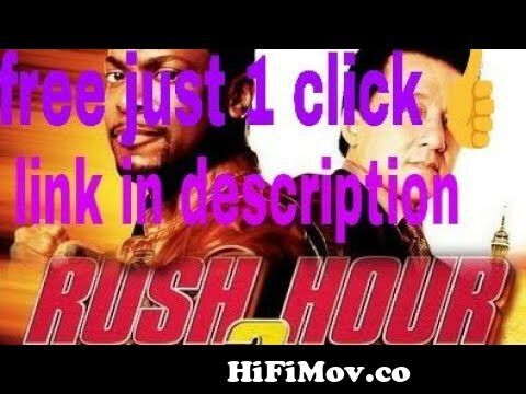 How to download rush hour 3 in hindi or English in full hd for free from rush  hour hindi dubbed download Watch Video 