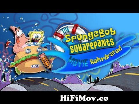 Salvaje Erudito autómata The SpongeBob SquarePants Movie Rehydrated! from spongebob on the run media  system cf version pip Watch Video - HiFiMov.co