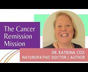Dr. Katrina Cox, ND &#124; The Cancer Remission Mission
