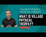 Village Fitness and Physical Therapy