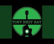 Tony bhoy Ray - Topic