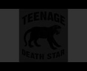 Teenage Death Star - Topic