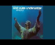 God Lives Underwater - Topic