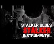 STALKER BLUES