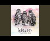 Belle Miners - Topic