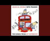 Musical World with Frankie