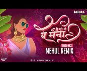 Mehul Remix Official