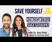 Save Yourself with Dr. Amy Shah, MD