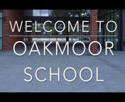Oakmoor School Youtube Channel