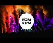 EDM RPM