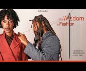 TRAILERS: The Wisdom In Fashion