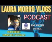 Laura Morro Vlogs