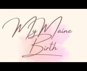 Angela ~ MyMaine Birth Podcast