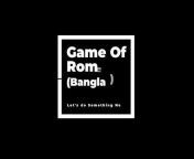 Game of Roms Bangla