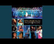 Total Praise Mass Choir - Topic