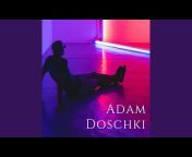Adam Doschki - Topic
