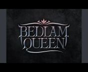 Bedlam Queen - Topic