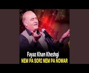 Fayaz Khan Kheshgi - Topic