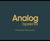 Analog Experience