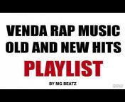 Venda Rap Music Old and New hits 2 - By Mg beatz
