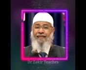 Dr Zakir Teaches