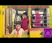 BHAVANAENGLISH MEDIUM SCHOOL