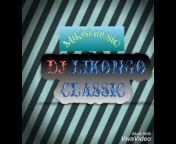 Dj Likongo classic