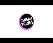 Bengali Things