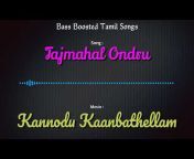 Bass Boosted Tamil Songs