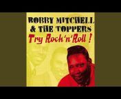 Bobby Mitchell u0026 the Toppers - Topic