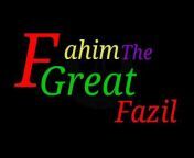 Fahim the great fazil 52