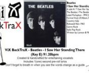 ViX MiX BackTraX - Beatles - I Saw Her Standing There (Key E) 91.20bpm - Instrumental + LyricsnnCreated &amp; edited to entertain an audience beyond karaoke!nThis track has my 1(one) second pre-roll lyric system.Tip: Breath in!nnThe lyrics are in British, English and any foreign words are replaced with the phonetic system.So just sing them as they read &amp; sound.nnRemember to always have fun and enjoy yourself, but aim high in your performance &amp; put some soul in your voice.Good luck.
