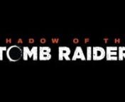 SHADOW OF THE TOMB RAIDER V2-AUDIOEDIT from shadow of the tomb raider guide kuwaq yaku alle sammelobjekte