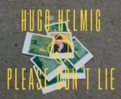 Music video for Hugo Helmig&#39;s