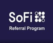 Welcome to the SoFi Referral ProgramnnIncredible Bonuses Are Available to You for Signing Upnhttps://sofi.com/share/1848383?src=mktemailnn• Student Loan RefinancingnGet &#36;100 when your loan is funded.nn• Personal LoansnGet &#36;100 when your loan is funded.nnSoFi is Helping Members Reach Financial Independence Since 2011.nn✔ 900,000 members and countingn✔ 98% of surveyed members would recommend SoFi to a friendnnWhether You’re Refinancing Your Loans or Making a Major Purchase, We’ve Got Y