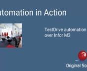 Showing test automation over Infor M3 using TestDrive, A code-free, regression ready solution that can run over your other applications as well, offering full end-to-end testing. AI adaptability means change is not an issue and low cost of ownership makes it the test automation solution of choice for both IT and business users.nnhttps://originalsoftware.com/products/testdrive/nhttps://originalsoftware.com/applications/infor/
