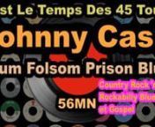 Johny Cash - Album Folsom Prison Blues N&#39;oubliez pas de vous abonner à nos chaînes :n1.tCoppelia Olivi : https://www.youtube.com/channel/UCQExs3i84tuY1uH_kpXzCOAn2.tOlivi Music : https://www.youtube.com/channel/UCkTFez391bhxp3lHGVqzeHAn3.tKalliste Chansons Corses : https://www.youtube.com/channel/UC-ZFImdlrTTFJuPkRwaegKgn4.tAccordéon Musette : https://www.youtube.com/channel/UCECUNzqzDAvjn9SVQvKp1Nwn5.tCeltic &amp; Irish Music : https://www.youtube.com/channel/UClOyAvFn6QxO3wcnZilriXw?view_as