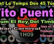 Tito Puente Album Ei Rey Del Timbal- Latin America Music -N&#39;oubliez pas de vous abonner à nos chaînes :n1.tCoppelia Olivi : https://www.youtube.com/channel/UCQExs3i84tuY1uH_kpXzCOAn2.tOlivi Music : https://www.youtube.com/channel/UCkTFez391bhxp3lHGVqzeHAn3.tKalliste Chansons Corses : https://www.youtube.com/channel/UC-ZFImdlrTTFJuPkRwaegKgn4.tAccordéon Musette : https://www.youtube.com/channel/UCECUNzqzDAvjn9SVQvKp1Nwn5.tCeltic &amp; Irish Music : https://www.youtube.com/channel/UClOyAvFn6Q