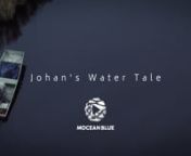 “Johan&#39;s Water Tale