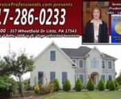 Lancaster Real Estate -717-286-0233 - minutes fromLancaster n&#36;519,000 - 357 Wheatfield Lititz, PA 17543, 5 Bedrooms 4 Baths, 3408 Square Feet, Huge unfinished basement.nhttp://www.youtube.com/watch?v=ZNaKH87-iDE nhttp://bestserviceprofessionals.com/lancaster-realtor-serena-riedel-lancaster-real-estate-professional.htmlnhttp://youtu.be/SEZKXPnBWnonSerena Riedel Prudential Homesale Services Group 150 North Pointe Blvd Lancaster, PA 17601 n717-286-0233nnnLancaster Houses for Sale :n00:00:05La