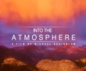 To learn more about Into The Atmosphere, you can check out my feature here: http://www.shainblumphoto.com/project/california-timelapse-film/nnA special thanks to Vice and The Creators Project for filming an awesome behind the scenes video and finally letting me tell my story about my learning disability and how art has helped me find my path in life. nYou can check out the video here: http://www.youtube.com/watch?v=lxxV5mIcI9E&amp;nn*The