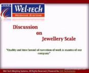 WWS are manufacturers, exporter and suppliers of jewellery scale, electronic weighing scale, table top, platform, dust proof, baby, pocket, counter, banch, load cell based scale, Ahmedabad, Gujarat, India. For more detail please visit us at: http://www.weltechweighingsystems.com/jewellery-scale.html