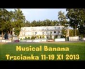 Musical Banana Trzcianka 11-19 IX 2013 from tsd 19