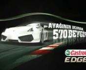 Castrol Edge ile İtalya&#39;nın Dünyaca Ünlü IMOLA Pisti&#39;nde Lamborghini Kullanma Şansı Seni Bekliyor.nAyrıntılı bilgi ve katılım için: www.gucununeredenaliyorsun.com