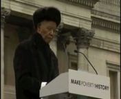 On 3 February 2005 2005 Nelson Mandela addressed over 20,000 people in London&#39;s Trafalgar Square as part of the Make Poverty History campaign.
