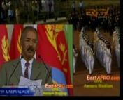 President Isaias Afwerki’s speech and Military Parade on the occasion of the 23th Independence Day Live from Asmara Stadium, Eritrea (May 24, 2014).
