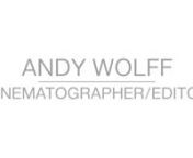 Editing and Cinematography ReelnAndytwolff@gmail.comn417-849-9161nnWorks:nFido&#39;s Wake (2014)nCool Kids - Casey Jack (2014)nAfterthought - Ings (2014)nIt&#39;s However You Want it to Be - Ings (2014)nBridge Blue (2014)nGarlich Wedding (2013)nDepartment of Music (2013)nTrees (2012)nTransmission 1 - DJ Shadow (2012)