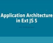 Application architecture is as much about providing structure and consistency as it is about actual classes and framework code. As enterprise JavaScript applications continue to grow in size, choosing the right architectural pattern from the beginning (MVC, MVVM, etc) can be one of the most important decisions in the development process.nnExt JS 5 introduces support for MVVM and two-way data binding while also maintaining support for MVC. Join Arthur Kay, Developer Relations Manager at Sencha, a