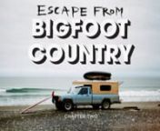 Cascadia&#39;s Bigfoot Country had treated our traveler Trevor Gordon to nothing but fun waves and pleasurable camping experiences in Chapter One (https://vimeo.com/86202138). That, however, was before a close encounter with none other than the mythical Bigfoot himself. nnThus, Trevor thought it wise to head back home to Carpinteria, California. But before he left, he availed himself of some deserted waves.nnFilm: www.JeremyKoreski.com, www.ErinFeinblatt.com &amp; Michael KewnDirection/Edit: www.Ian